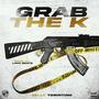 Grab The K (Explicit)