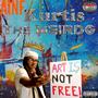 Art Is Not Free (Explicit)