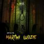 MARTWI LUDZIE (feat. duk) [Explicit]