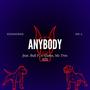 ANYBODY (feat. Bull P, A-Game & MC Tres) [Explicit]