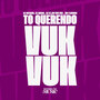 Tô Querendo Vuk Vuk (Explicit)