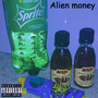 Alien Money (Explicit)