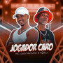 Jogador Caro (Explicit)