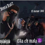 Ella eh mala (Explicit)