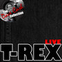 T-Rex Live - [The Dave Cash Collection]