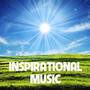 Inspirational Music: Piano Music Edition, Love Inspirational Songs and Romantic Piano Music Backgrou