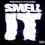 Smell It (feat. Shy Belligerent) [Explicit]