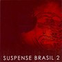 Suspense Brasil 2