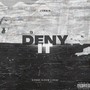 Deny It (Explicit)