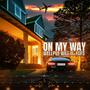 On My Way (feat. YGFS) [Explicit]