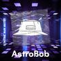 AstroBob (Explicit)