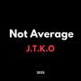 Not Average (Savage) [Explicit]