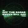 Off The Radar (feat. Trigs) [Explicit]