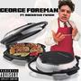 George Foreman (feat. Rockstar Tweek) [Explicit]