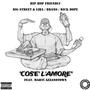 Cos'è L' Amore (feat. Brano, Marti AzzanoTown & Rick Dope) [Explicit]