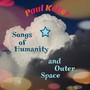 Songs of Humanity and Outer Space