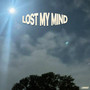 lost my mind (Explicit)