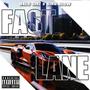 Fast Lane (feat. King Blow) [Explicit]