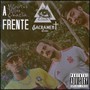 A Frente (Explicit)