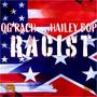 Racist (feat. Hailey Bop) [Explicit]