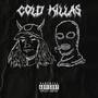 COLD KILLAS (Explicit)