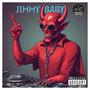 Jimmy Baby (Explicit)