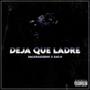 Deja que ladre (feat. RayH de la Rosa PLMP)