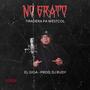 No Grato (feat. DJ Rudy) [Explicit]