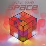 Fill The Space (Explicit)