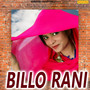 Billo Rani - Single