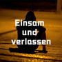 Einsam und verlassen (Explicit)