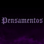 Pensamentos (Explicit)