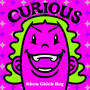 Curious