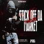 Stick Off The Market (Explicit)