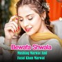 Bewafa Shwala