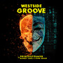 WestSide Groove (Explicit)