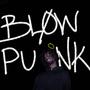 Blowpunk (feat. Olivia Sisay) [Explicit]