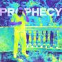 Prophecy (Explicit)