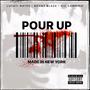 POUR UP (feat. BENNY BLAZE & VIC GAMBINO) [Explicit]