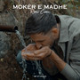 Moker e Madhe