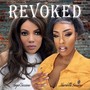 Revoked (feat. Shardella Sessions)