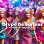 Grupo De Barbies (feat. Bayron JVL) [Explicit]