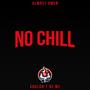 NO CHILL (Explicit)