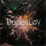Dope4Lov