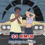 33km/h (feat. Lekao)