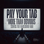Pay Your Tab & More Than Obvious (Explicit)