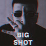 BIG SHOT