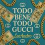 TODO BENE TODO GUCCI