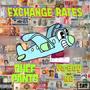 Exchange Rates (feat. Ya Boy AC) [Explicit]