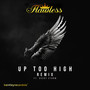 Up Too High (Remix)